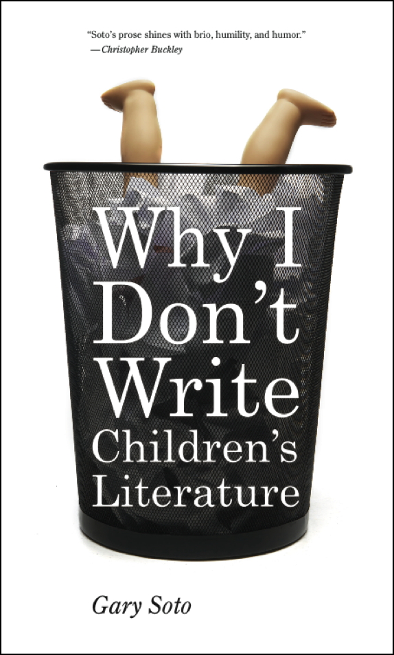 Gary Soto the Art of Not Writing for Children and the Public