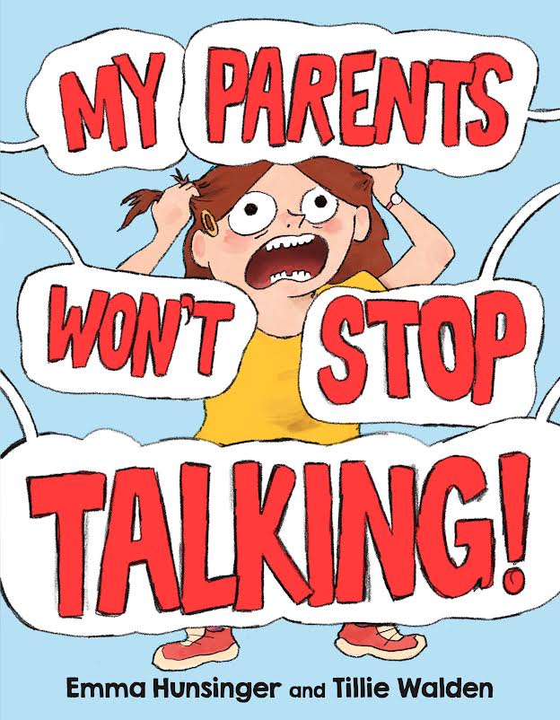 Review of the Day: My Parents Won’t Stop Talking! by Emma Hunsinger and Tillie Walden