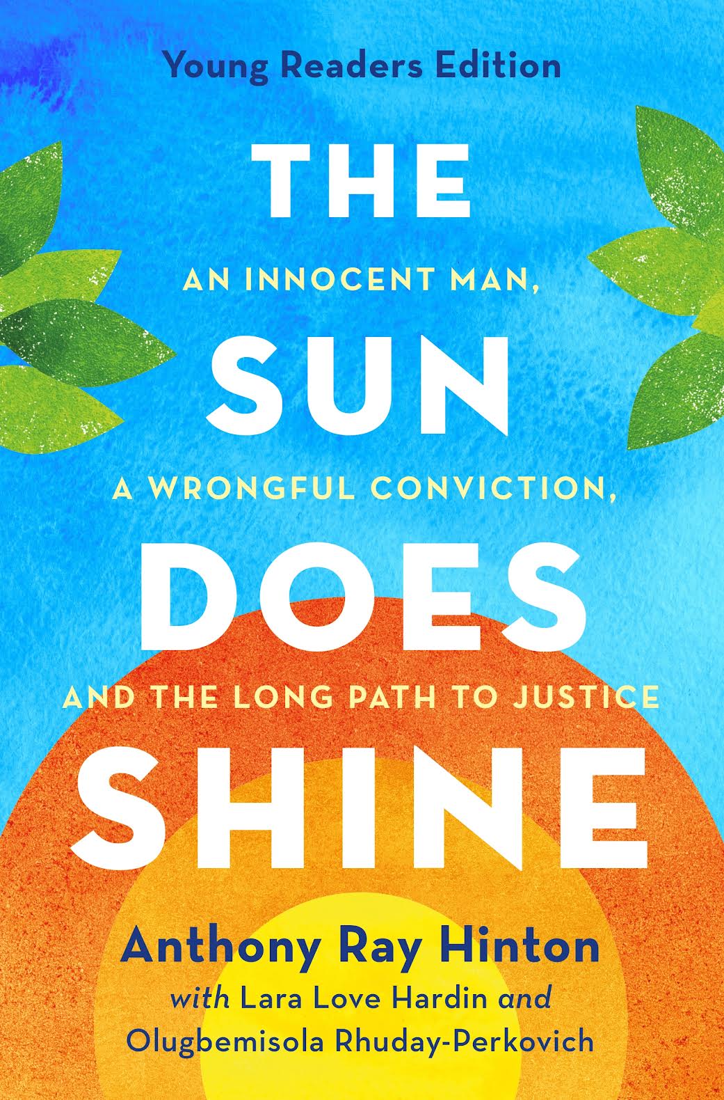 The Sun Does Shine: How Does an Adult Title Get Adapted for Young People? A Talk with Olugbemisola Ruday-Perkovich and Anthony Ray Hinton