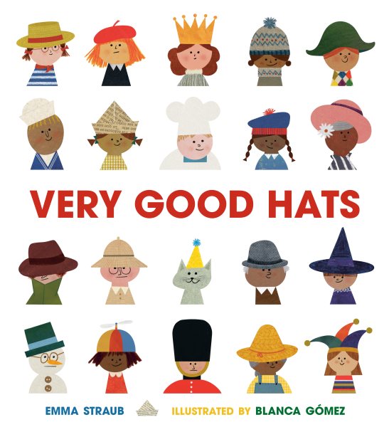 Fine Hats, Okay Hats, and Very Good Hats: An Interview with First Time Picture Book Author Emma Straub