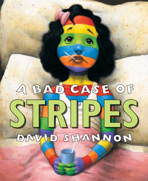 Fuse 8 n’ Kate: A Bad Case of Stripes by David Shannon