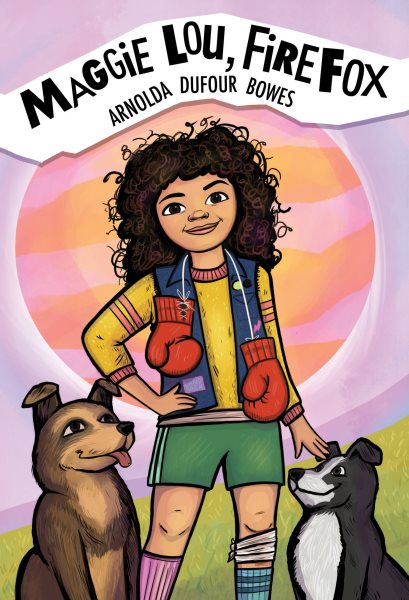 Review of the Day: Maggie Lou, Firefox by Arnolda Dufour Bowes, ill. Karlene Harvey