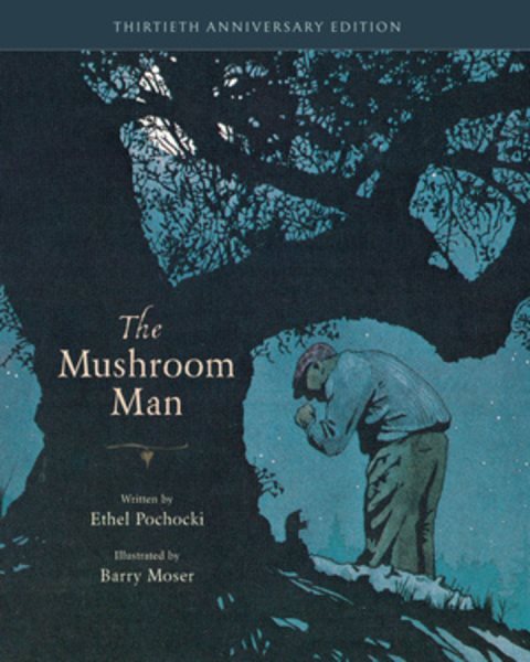 Fuse 8 n’ Kate: The Mushroom Man by Ethel Pochocki, ill. Barry Moser