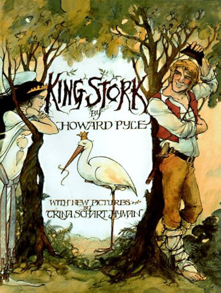 Fuse 8 n’ Kate: King Stork by Howard Pyle, ill. Trina Schart Hyman