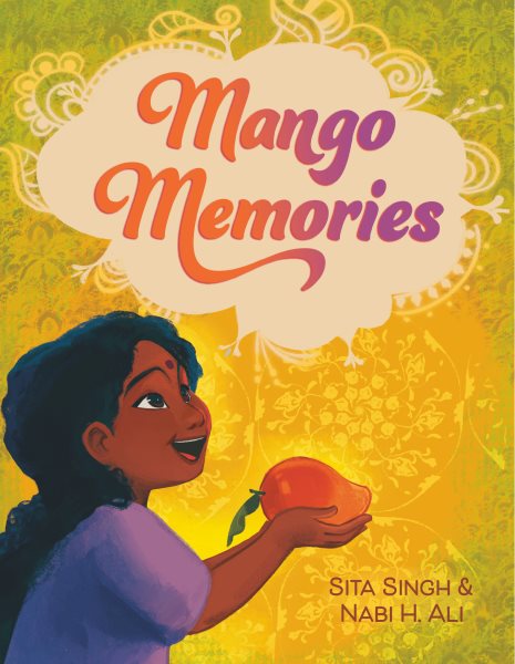 The Ultimate Love Letter to the King of Fruits: We’re Talking Mango Memories with Sita Singh